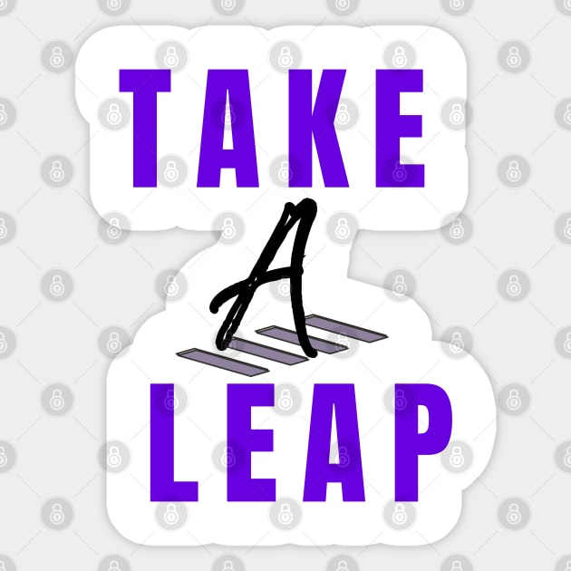 Take a leap Sticker by designfurry 